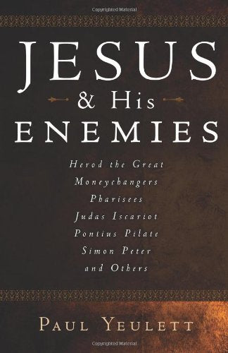 Jesus and His Enemies (USED COPY)