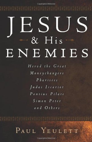 Jesus and His Enemies (USED COPY)