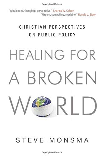 Healing for a Broken World: Christian Perspectives on Public Policy (Paperback)