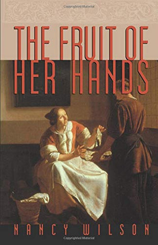 The Fruit of Her Hands: Respect and the Christian Woman (USED)