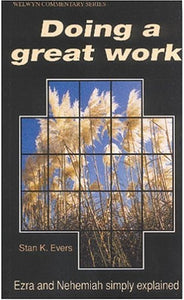 Ezra Nehemiah: Doing a Great Work (Welwyn Commentary Series) (USED COPY)