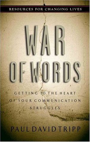 War of Words: Getting to the Heart of Your Communication Struggles Paperback (USED)