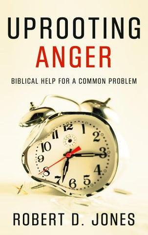 Uprooting Anger: Biblical Help for a Common Problem (Paperback) (USED COPY)