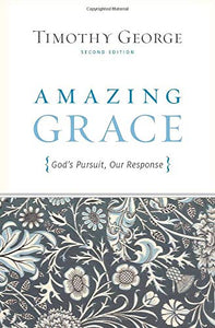 Amazing Grace: God's Pursuit, Our Response