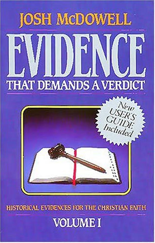 Evidence That Demands a Verdict, Volume 1: Historical Evidences for the Christian Faith Paperback (USED)