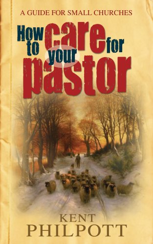 How to Care for Your Pastor: A Guide for Small Churches (Paperback) (USED)