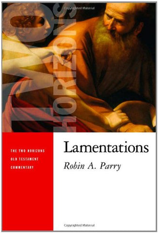 Lamentations (Two Horizons Old Testament Commentary)