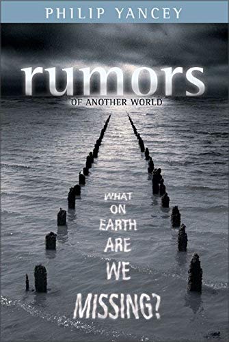 Rumors of Another World: What on Earth Are We Missing?