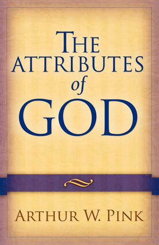 The Attributes of God Paperback