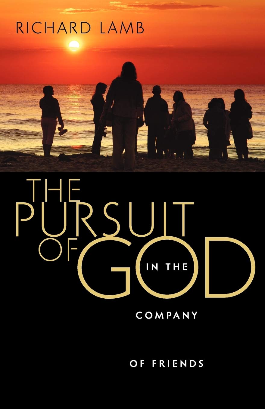 The Pursuit of God in the Company of Friends Paperback (USED)