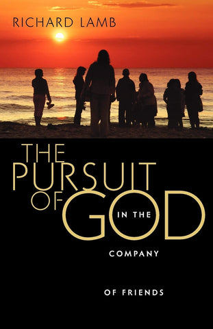 The Pursuit of God in the Company of Friends Paperback (USED)