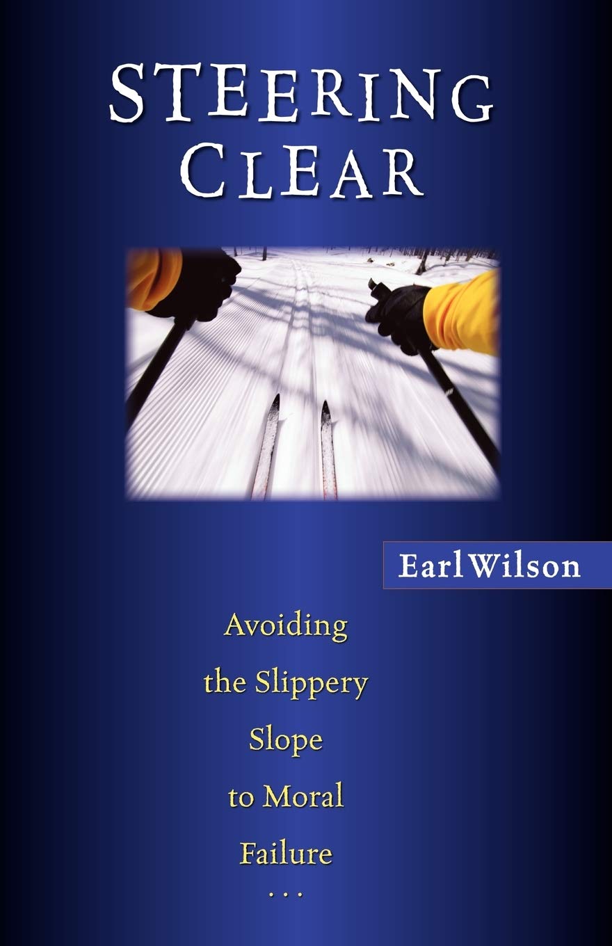 Steering Clear: Avoiding the Slippery Slope to Moral Failure Paperback (USED)