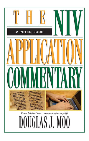 The NIV Application Commentary 2 Peter, Jude Hardcover