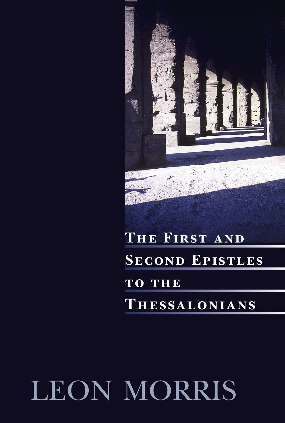 The First and Second Epistles to the Thessalonians (USED COPY)