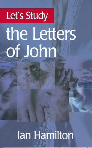 Let's Study the Letters of John (Let's Study Series) Paperback