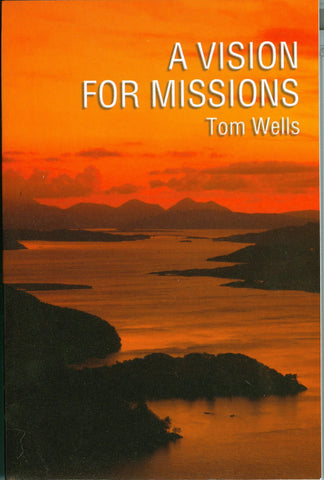 A Vision For Missions (USED)